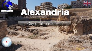 Alexandria, City of All Paradoxes