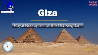 Giza, Royal Necropolis of the Old Kingdom • Egypt