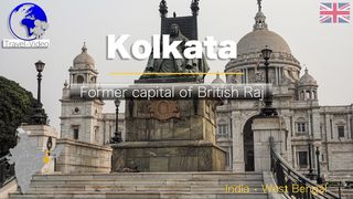 Kolkata • Colonial Heritage and Legacy of the Raj
