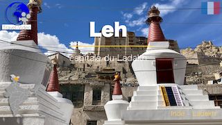 Leh, la capitale du Ladakh • Inde