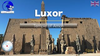 Luxor • The Majestic Temple of Amun,  Egypt