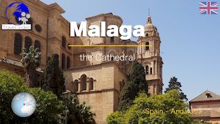 Malaga, the Cathedral • Andalusia, Spain