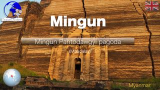 Mingun • Pahtodawgyi Pagoda and Mingun Bell on the Irrawaddy